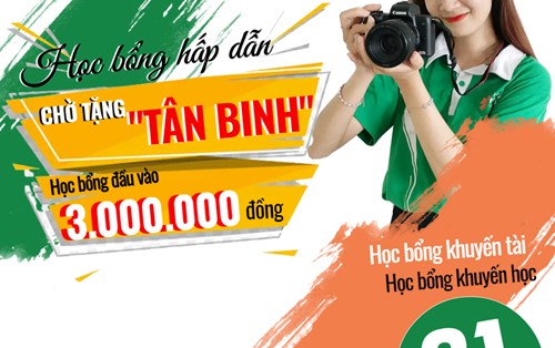 HỌC BỔNG HẤP DẪN CHỜ TẶNG "TÂN BINH